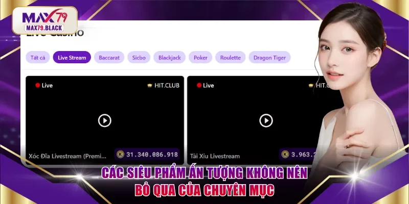 Các siêu phẩm ấn tượng không nên bỏ qua của chuyên mục