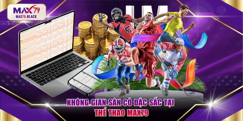 Không gian sân cỏ đặc sắc tại thể thao MAX79