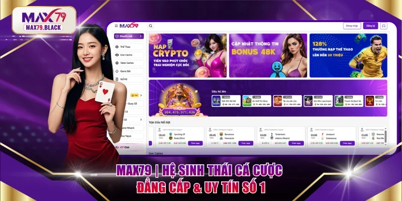 MAX79 mở ra sân chơi chất lượng 2026