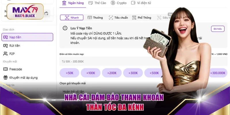 Nhà cái đảm bảo thanh khoản thần tốc đa kênh