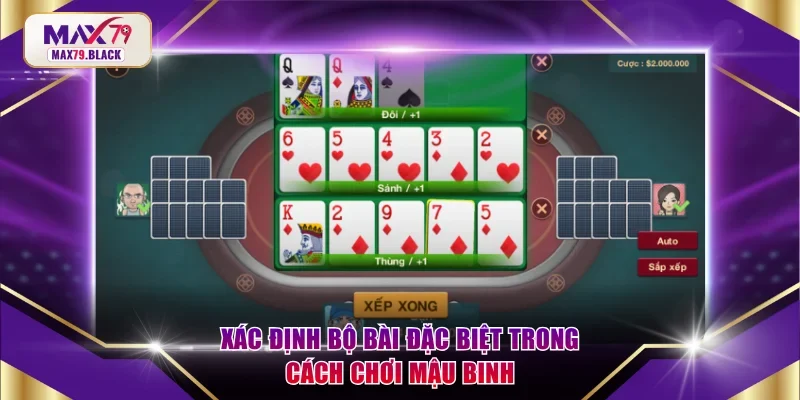 Xác định bộ bài đặc biệt trong cách chơi Mậu Binh